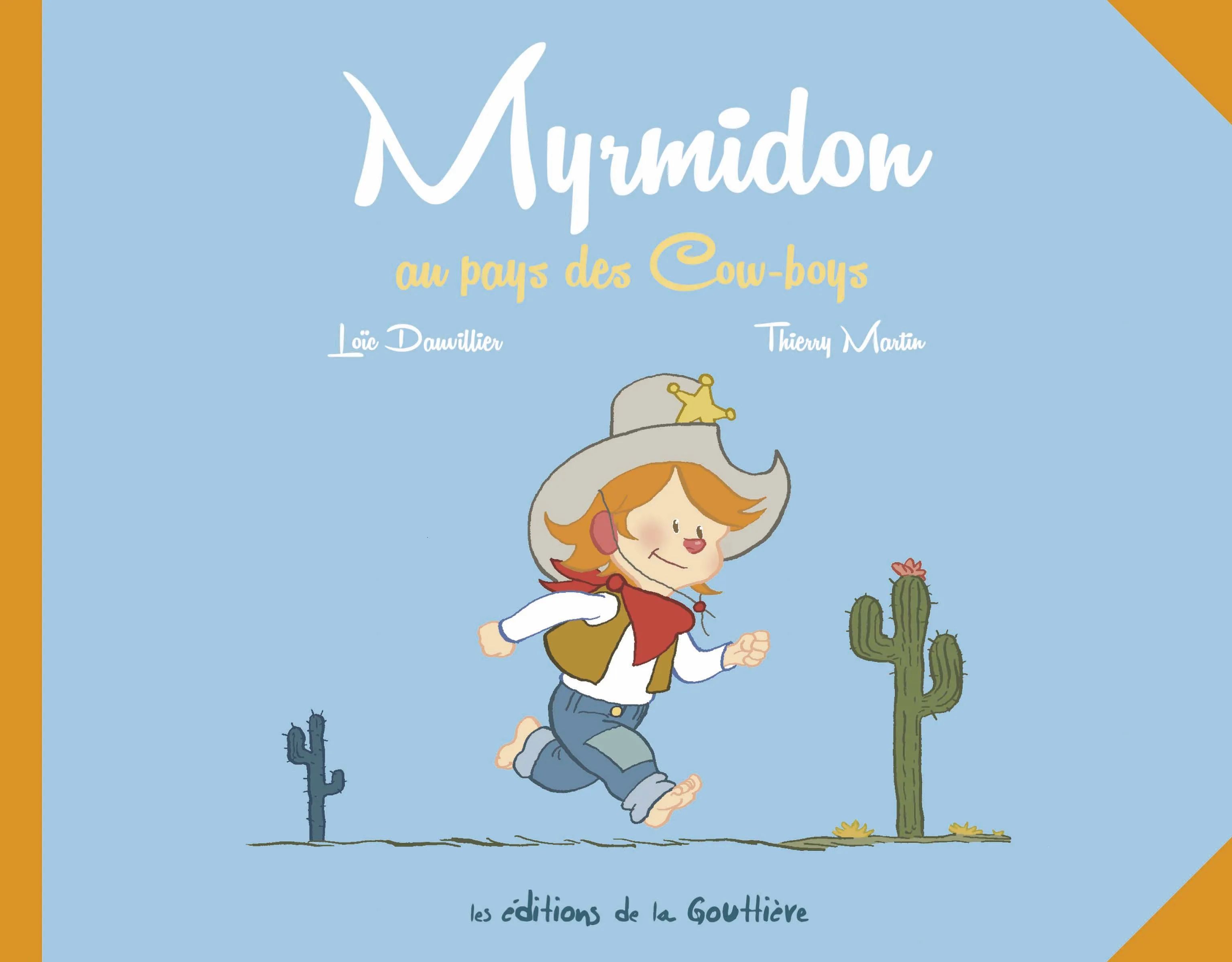 MYRMIDON - AU PAYS DES COW-BOYS