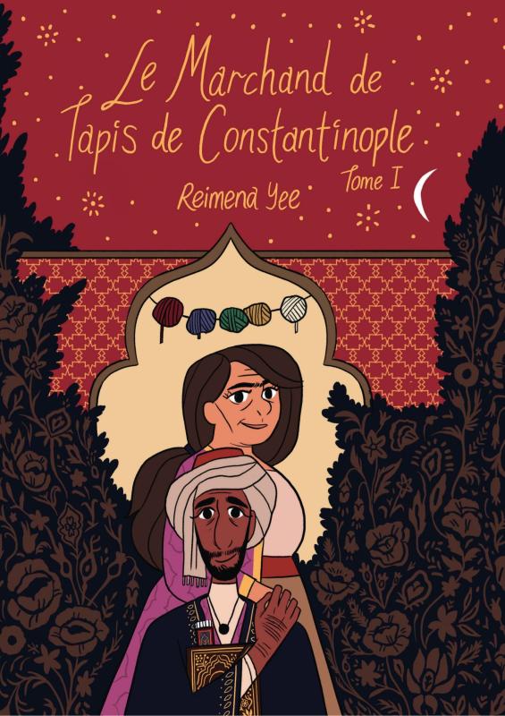 LE MARCHAND DE TAPIS DE CONSTANTINOPLE, TOME 1