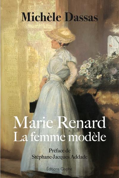 MARIE RENARD ? LA FEMME MODELE