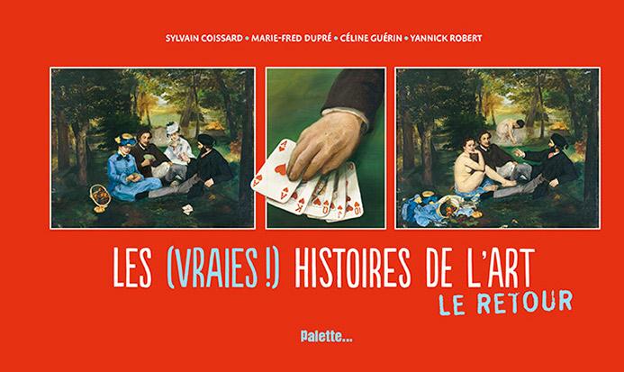 LES (VRAIES) HISTOIRES DE L'ART (TOME 2)