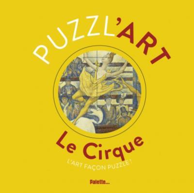 LE CIRQUE PUZZL'ART