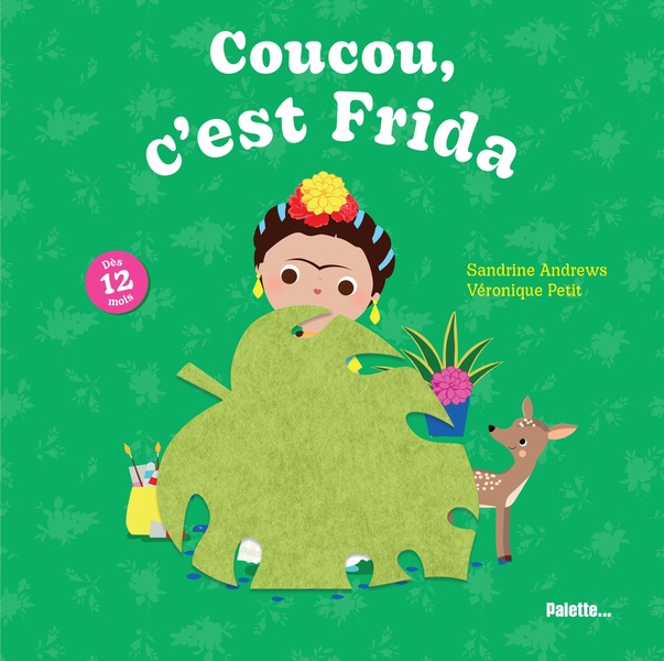 COUCOU, C'EST FRIDA - LIVRE TOUT-CARTON AVEC DES FLAPS EN FEUTRINE - DES 12 MOIS