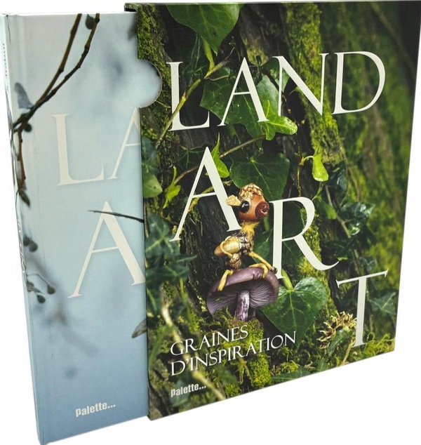 LAND ART - GRAINES D'INSPIRATION - UN BEAU-LIVRE DEDIE A L'UNIVERS POETIQUE DE SYLVAIN TRABUT