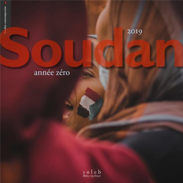 SOUDAN 2019, ANNEE ZERO