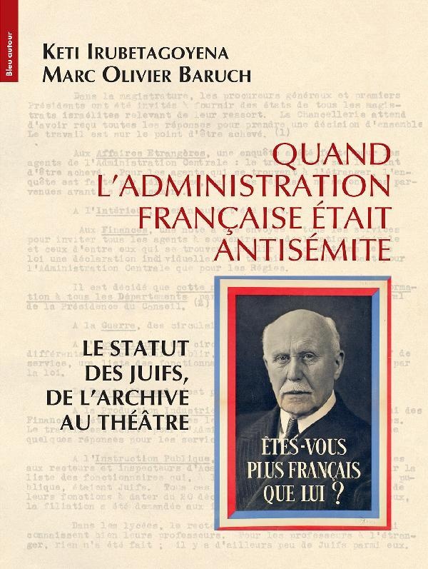 QUAND LADMINISTRATION FRANCAISE ETAIT ANTISEMITE