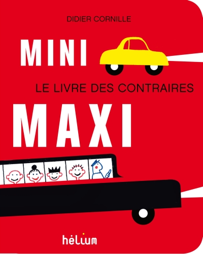 MINI MAXI - LE LIVRE DES CONTRAIRES