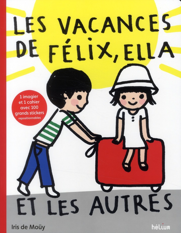 LES VACANCES DE FELIX, ELLA ET LES AUTRES