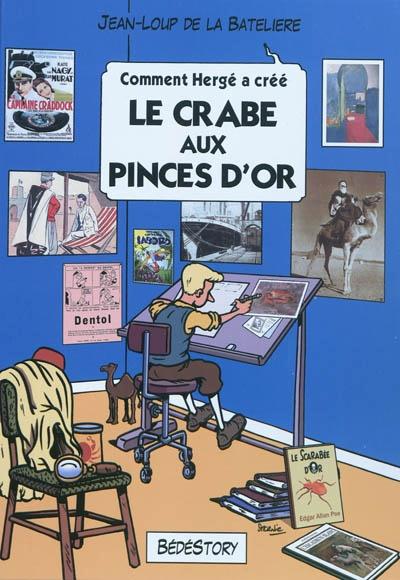 COMMENT HERGE A CREE LE CRABE AUX PINCES