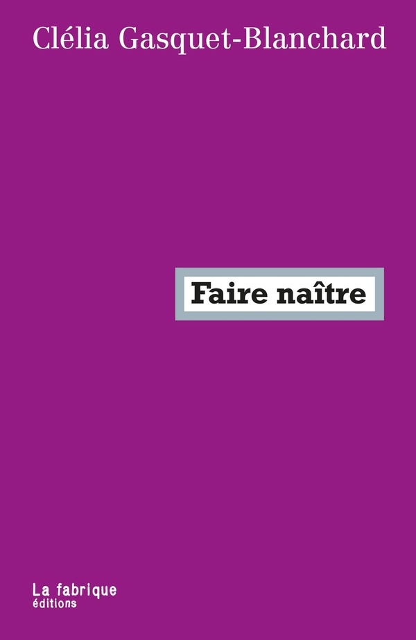 FAIRE NAITRE