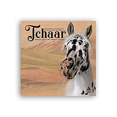 TCHAAR - CHEVAL SACRE DES MONTS CELESTES