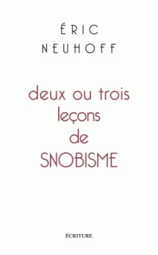 DEUX OU TROIS LECONS DE SNOBISME