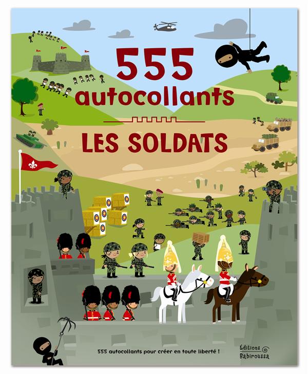 LES SOLDATS - 555 AUTOCOLLANTS