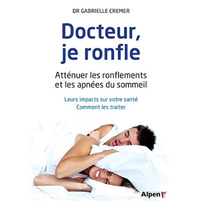 DOCTEUR, JE RONFLE