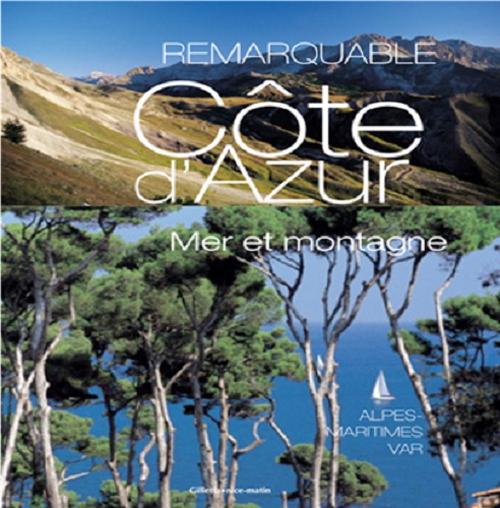 COTE D AZUR REMARQUABLE / FRANCAIS ANGLAIS ED. 2015