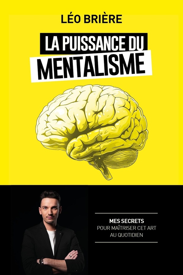 LA PUISSANCE DU MENTALISME