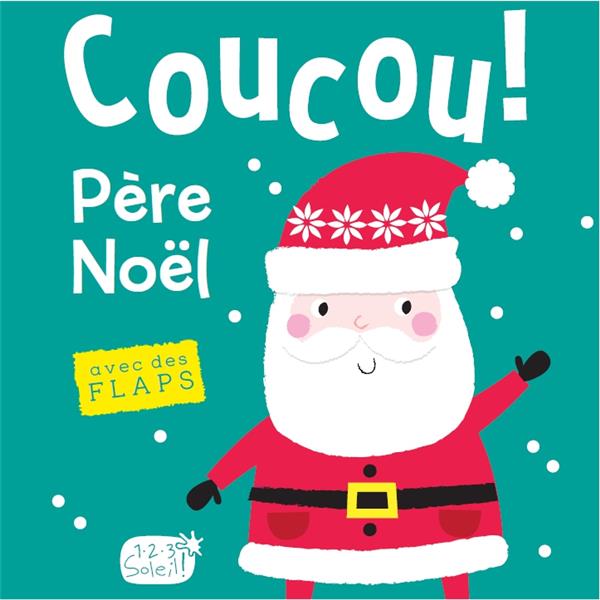 LE PERE NOEL (COLL.COUCOU C'EST QUI ?)