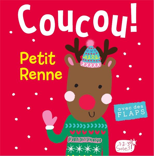 LE PETIT RENNE (COLL.COUCOU C'EST QUI ?)