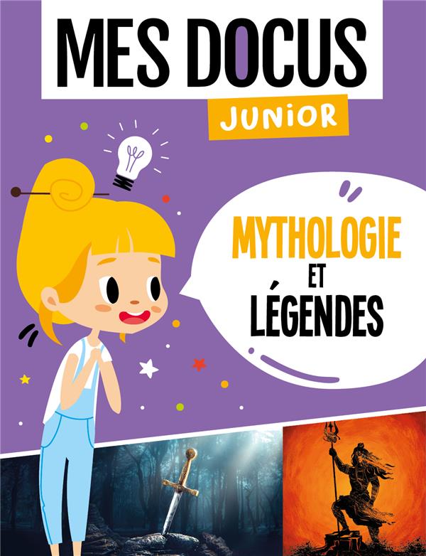 MES DOCUS JUNIOR - MYTHOLOGIE ET LEGENDES