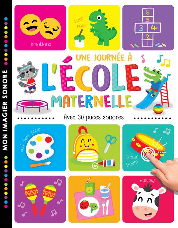 MON IMAGIER SONORE - UNE JOURNEE A L'ECOLE MATERNELLE