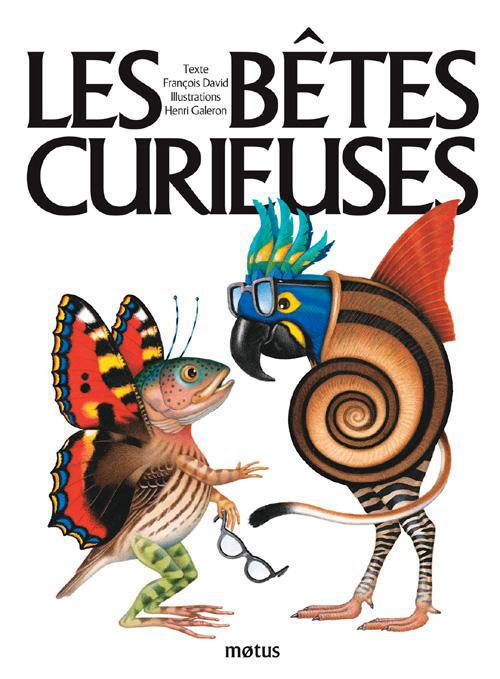LES BETES CURIEUSES