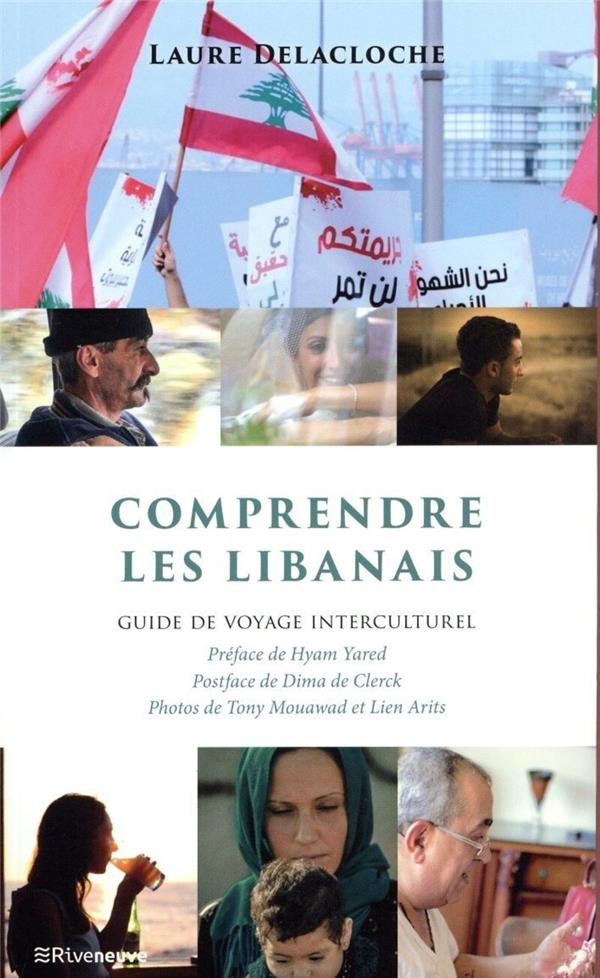 COMPRENDRE LES LIBANAIS - GUIDE DE VOYAGE INTERCULTUREL