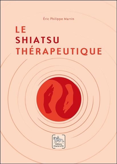 LE SHIATSU THERAPEUTIQUE