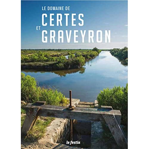 LE DOMAINE DE CERTES ET GRAVEYRON