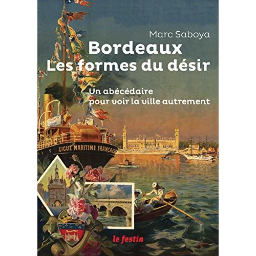 BORDEAUX. LES FORMES DU DESIR