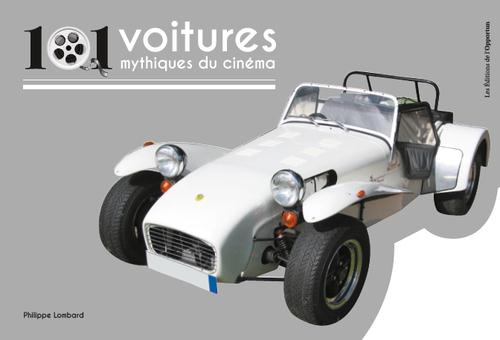 101 VOITURES MYTHIQUES DU CINEMA