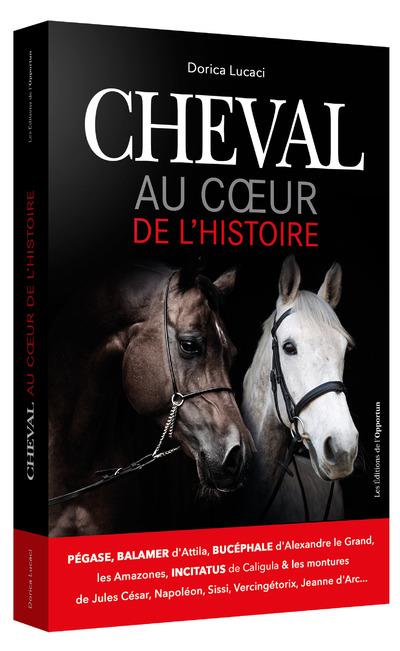 CHEVAL AU COEUR DE L'HISTOIRE