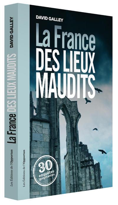 LA FRANCE DES LIEUX MAUDITS