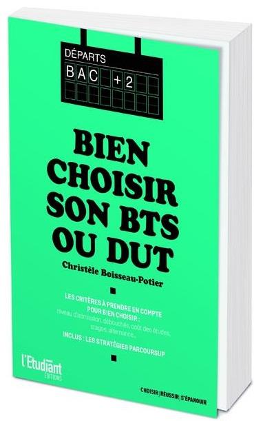 BTS OU DUT ? FAITES LES BONS CHOIX ! - LES CRITERES A PRENDRE EN COMPTE POUR BIEN CHOISIR