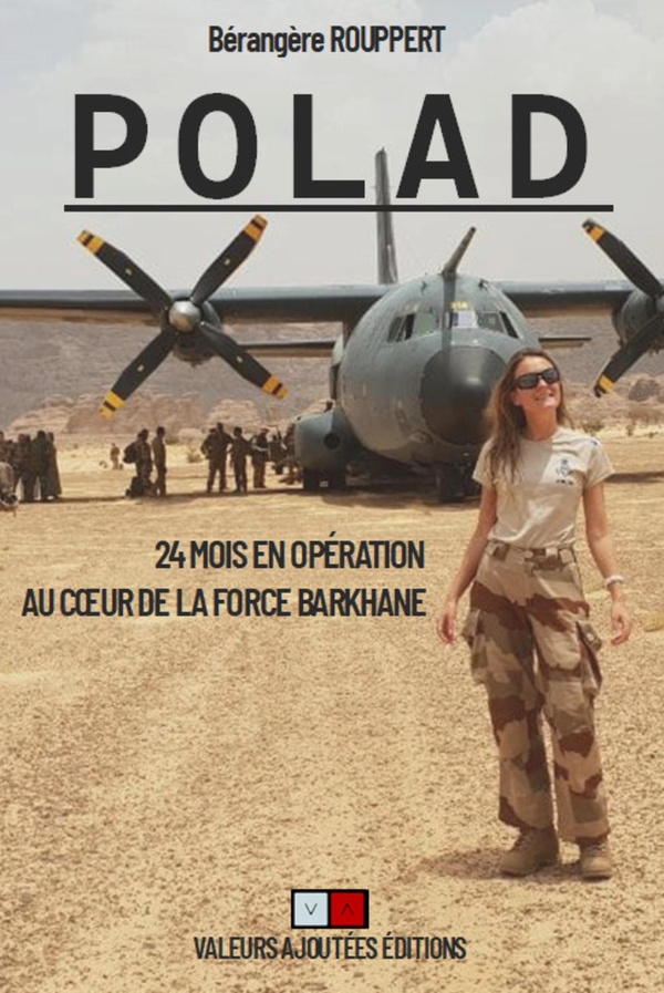 POLAD - 24 MOIS EN OPERATION AU COEUR DE LA FORCE BARKHANE