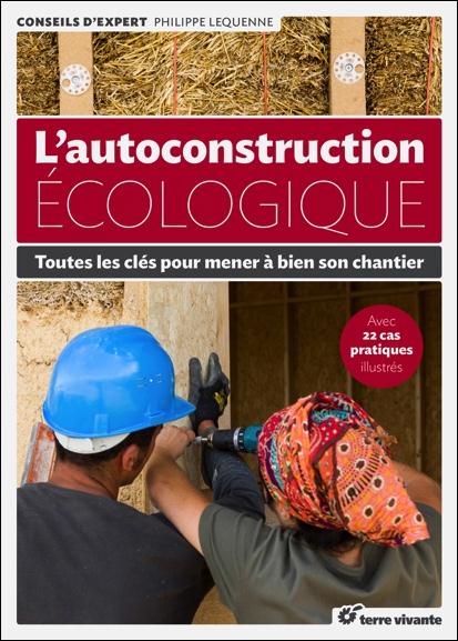 L'AUTOCONSTRUCTION ECOLOGIQUE