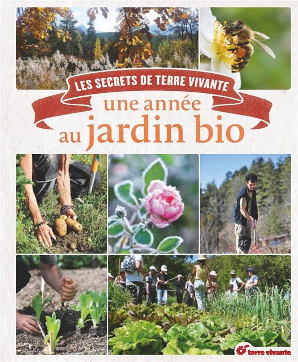 UNE ANNEE AU JARDIN BIO