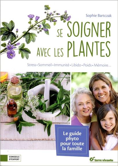 SE SOIGNER AVEC LES PLANTES