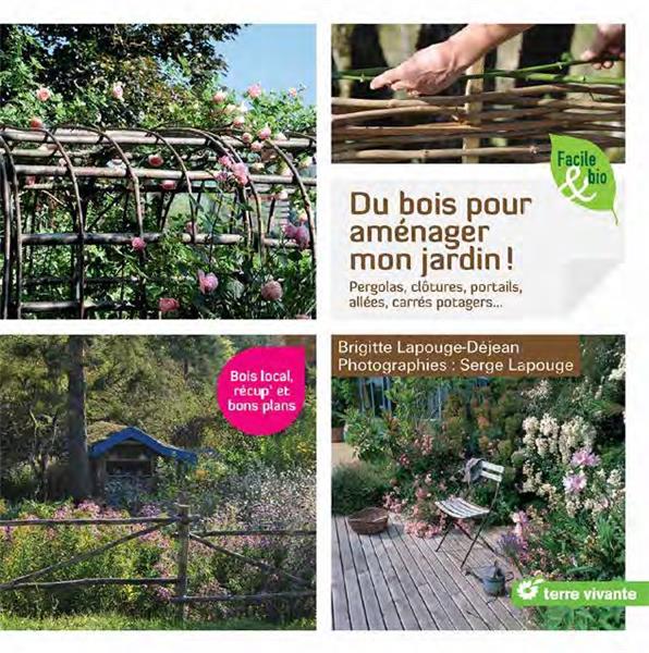 DU BOIS POUR AMENAGER MON JARDIN !