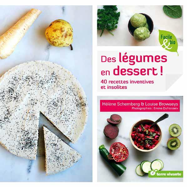 DES LEGUMES EN DESSERT !