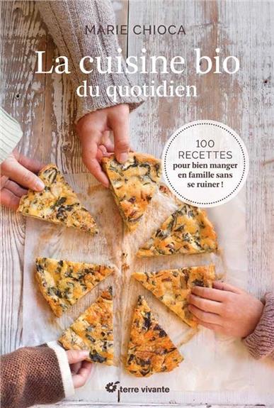 LA CUISINE BIO DU QUOTIDIEN
