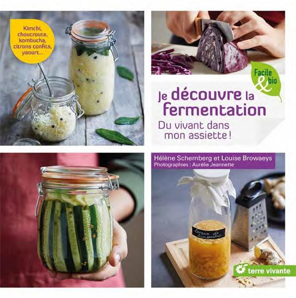 JE DECOUVRE LA FERMENTATION