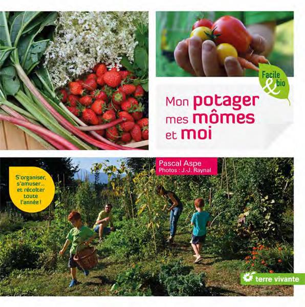 MON POTAGER, MES MOMES ET MOI
