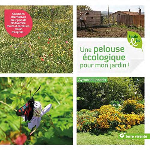 JE CREE MA PELOUSE ECOLOGIQUE, REFUGE DE BIODIVERSITE