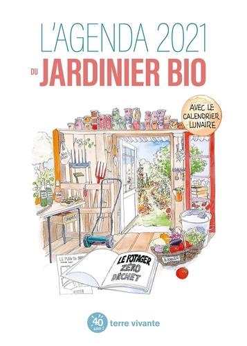L'AGENDA DU JARDINIER BIO 2021