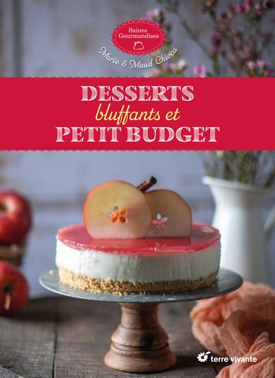 DESSERTS BLUFFANTS ET PETIT BUDGET