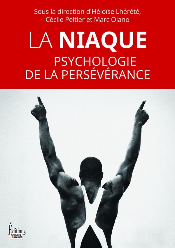 LA NIAQUE - PSYCHOLOGIE DE LA PERSEVERANCE