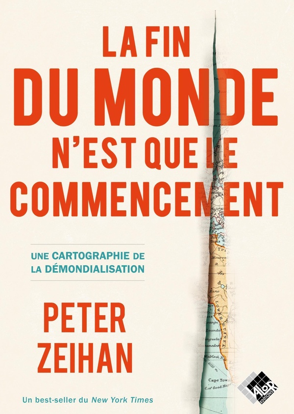 LA FIN DU MONDE N'EST QUE LE COMMENCEMENT - UNE CARTOGRAPHIE DE LA DEMONDIALISATION