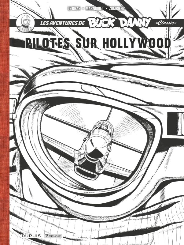 BUCK DANNY CLASSIC - RECIT COMPLET - PILOTES SUR HOLLYWOOD