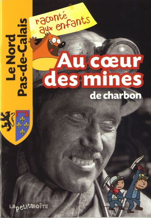 **AU COEUR DES MINES DE CHARBON LE NORD PAS DE CALAIS