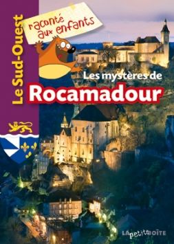 LES MYSTERES DE ROCAMADOUR