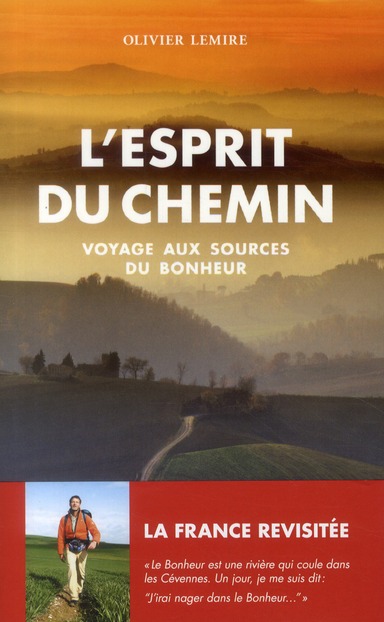 L'ESPRIT DU CHEMIN  - VOYAGE AUX SOURCES DU BONHEUR